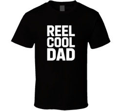 Reel Cool Dad Fathers Day Bold Typograph T Shirt