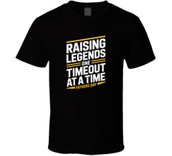 Raising Legends One Timeout At A Time Fa T Shirt