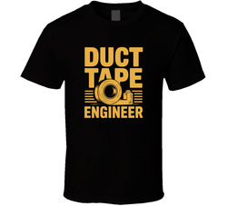 Duct Tape Engineer Fathers Day Exact T S T Shirt
