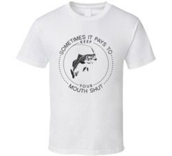 Pays To Keep Your Mouth Shut Funny Fishing Distressed T Shirt