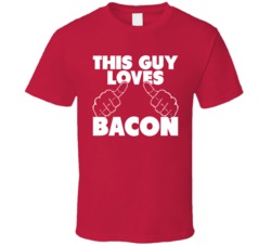 This Guy Loves Bacon Funny Foodie Pork Lover T Shirt
