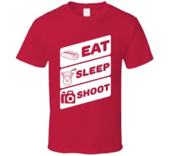 Eat Sleep Shoot Photograph Funny Photography Photographer T Shirt