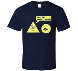 You're Pointless Funny Geometry Math Sciene Geek Distressed T Shi