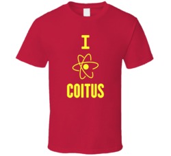 I Love Coitus Atom Funny Geek Sex Bang TV T Shirt
