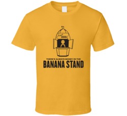Always Money In Banana Stand Funny TV Show T Shirt