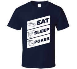 Eat Sleep Poker Funny Bros Frat Boys Night T Shirt