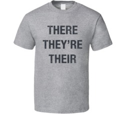 Funny There They're Their Spelling Teacher Grammar Distressed T S