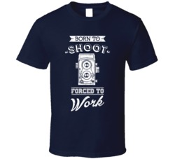 Born To Shoot Forced To Work Funny Photography Distressed T Shirt