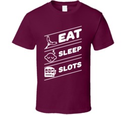 Eat Sleep Slots Funny Gambling Las Vegas Atlantic City T Shirt