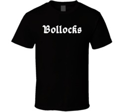 Bollocks Funny English British UK Slang Expat T Shirt