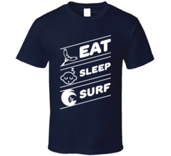 Eat Sleep Surf Funny Surfer Beach Ocean Sea Watersports T Shirt