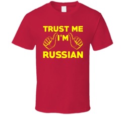 Trust Me I'm Russian Funny Russia Proud Federation T Shirt