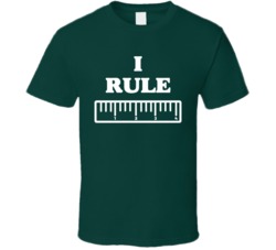 I Rule Funny Maths High School College Geek Science T Shirt