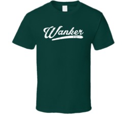 Wanker Funny English British Slang Bad Profanity Distressed T Shirt