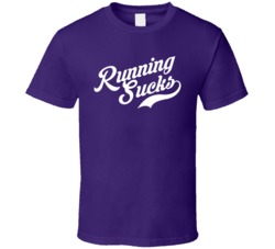 Running Sucks Funny Hate Cardio Marathon Exercise Jogger Working Out T