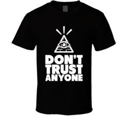 Don't Trust Anyone Funny New World Order Big Brother T Shirt