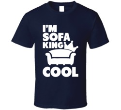I'm Sofa King Cool Funny Geek Rock Nerd T Shirt