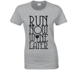 Run Now Wine Later Funny Runners Wine Lover Fitness Workout T Shirt