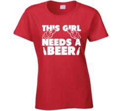 This Girl Needs A Beer Funny Drinking Bar Crawl Night Out T Shirt