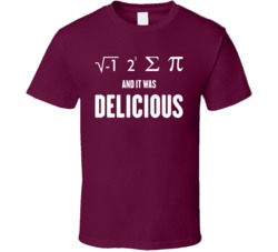 I Ate Some Pi And It Was Delicious Math Eight Sum Pi Geek T Shirt