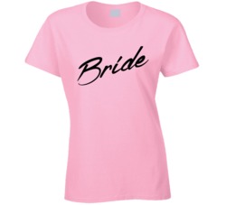 Bride Bachelorette Getting Married Engaged T Shirt