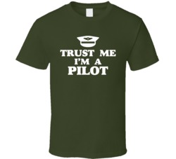 Trust Me I'm A Pilot Funny Aviator Plane Jet Flying T Shirt
