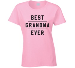 Best Grandma Ever Funny Mother's Day Granny T Shirt