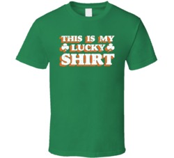 This Is My Lucky Shirt Funny Irish St Patrick's Day Distressed T 
