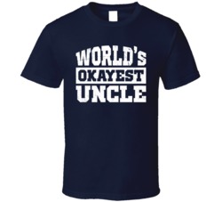 World's Okayest Uncle Funny Relative Distressed T Shirt