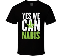 Yes We Can Cannabis Funny Marijuana Weed 4 11  Distressed T Shirt