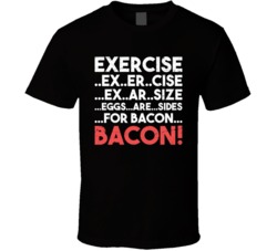 Exercise Eggs Are Sides For Bacon Funny Foodie Food Distressed T Shirt