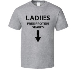 Ladies Free Protein Shake Offensive Bro Dude Macho Distressed T Shirt
