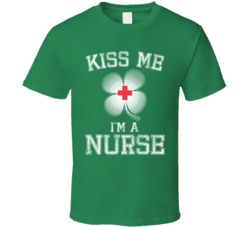 Kiss Me I'm A Nurse Funny Shamrock St Patrick's Day Worn Loo