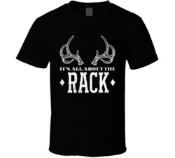 All About The Rack Funny Hunting Deer Antlers Worn Look T Shirt