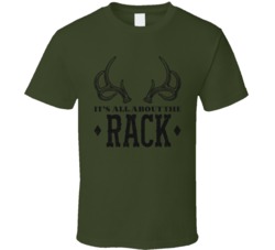 All About The Rack Funny Hunting Deer Antlers Look T Shirt