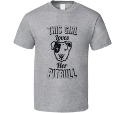 This Girl Loves Her Pitbull Love Dogs T Shirt