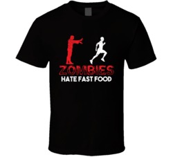 Zombies Hate Fast Food Funny Walking Dead T Shirt