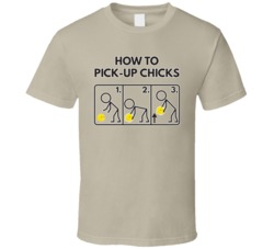 How To Pick Up Chicks Funny Dating Game T Shirt