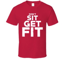 Don't Sit Get Fit Funny Runners Running Marathon Worn Look T Shir