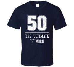 50 The Ultimate F Word Funny Worn Look T Shirt