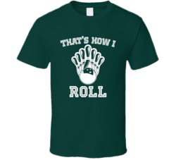 That's How I Roll Funny Bowling T Shirt