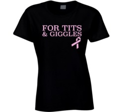For Tits And Giggles Cancer Awareness T Shirt