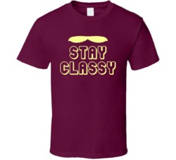 Stay Classy Funny Ron Burgundy Anchorman T Shirt
