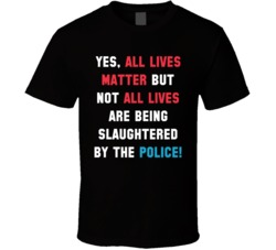 All Lives Matter T Shirt