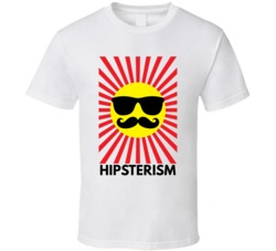 Hipsterism Funny Hipster Philosophy T Shirt