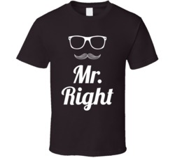 Mr Right Funny Always Right Hipster T Shirt