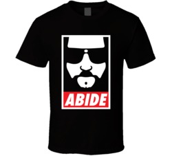 Abide Dude Funny T Shirt