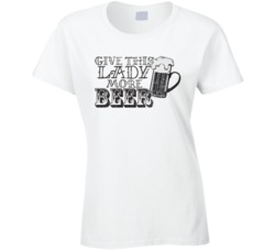 Give This Lady More Beer Funny Bar Crawl Worn Look T Shirt