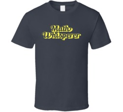 Math Whisperer Funny Geek Worn Look T Shirt
