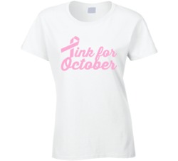 Pink For October Breast Cancer Awareness Month T Shirt